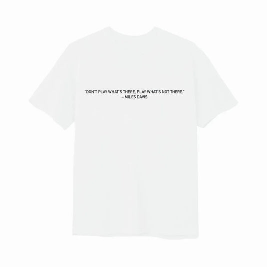 Miles Davis Don't Play T-Shirt - White